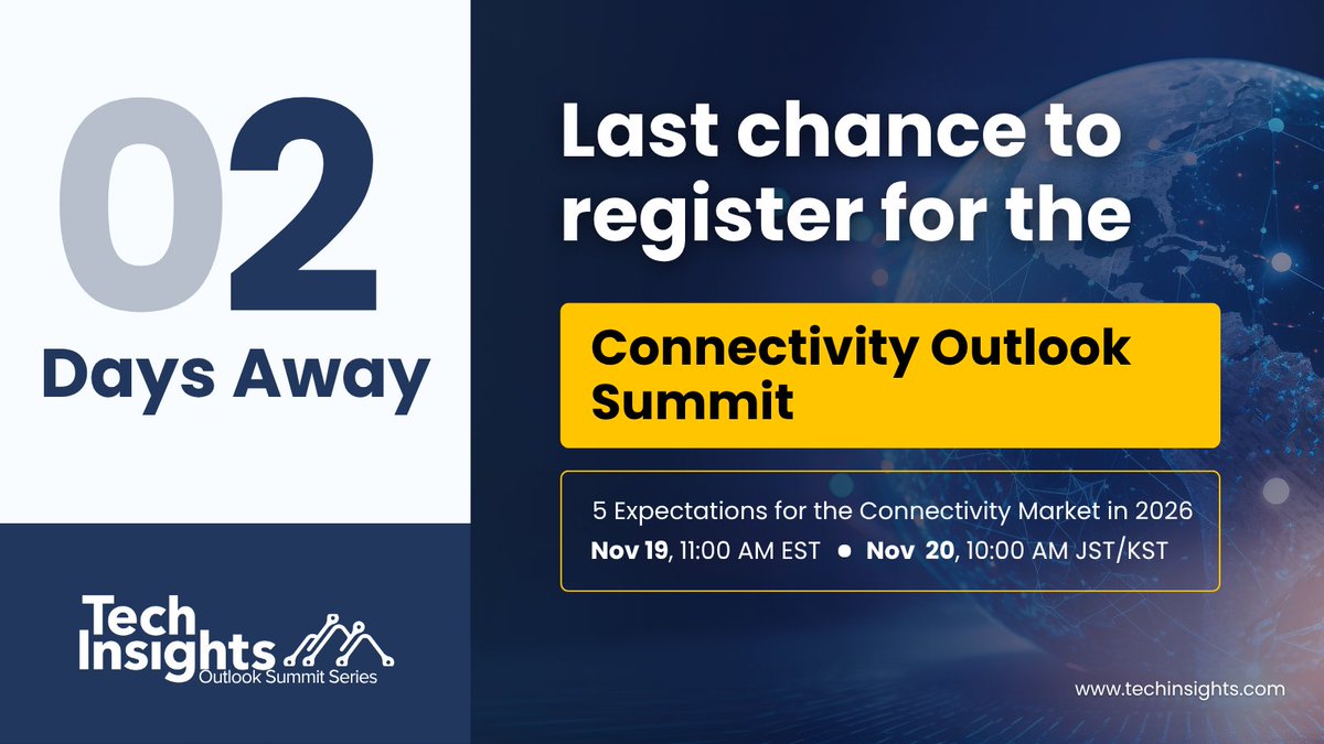 techinsightsinc's tweet image. Just 2 days to go before we break down the key trends shaping the 2026 Connectivity Market Outlook — from RF demand shifts to device-level implications.  ➡️ Register now: bit.ly/4o2ydwX

#Semiconductors #Connectivity #TechInsights