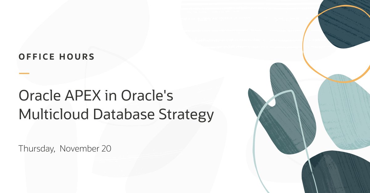 OracleAPEX's tweet image. 📌 Please join us on November 20 for the next Oracle APEX Office Hours session: Oracle APEX in Oracle&apos;s Multicloud Database Strategy!

apex.oracle.com/officehours 

#orclAPEX #LowCode