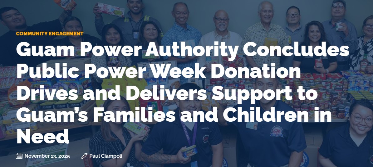 publicpowerorg's tweet image. Guam Power Authority successfully wrapped up its 2025 #PublicPowerWeek community donation drives in late October, closing out a month-long effort to collect food &amp;amp; shoes for local nonprofit partners supporting Guam’s most vulnerable families &amp;amp; children. ow.ly/7t5z50Xt38a