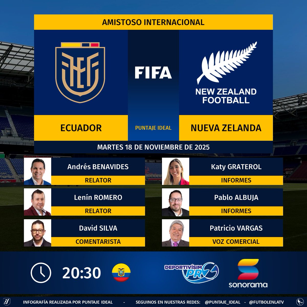 ⚽ #Amistoso | 🇪🇨 #Ecuador vs. #NuevaZelanda 🇳🇿
🎙 Relatores: <a href="/abenavidesgol11/">Andrés Benavides Ponce</a> - <a href="/LeninRomeroM/">Lenin Romero</a>
🎙 Comentarista: <a href="/DavichoSilvaECU/">David Silva</a>
📋 Informes: <a href="/katypriscyla/">Katiuska Priscyla Graterol</a> - <a href="/pablo_albuja/">Pablo Albuja Gonzales</a>
🎙 Voz comercial: Patricio Vargas
📻 <a href="/DeportivisimoP/">Deportivisimo Pro</a> <a href="/SonoramaEc/">Radio Sonorama - La Gran Señal Nacional</a>
🤳 #LaGranSeñalNacional
Dale RT 🔃