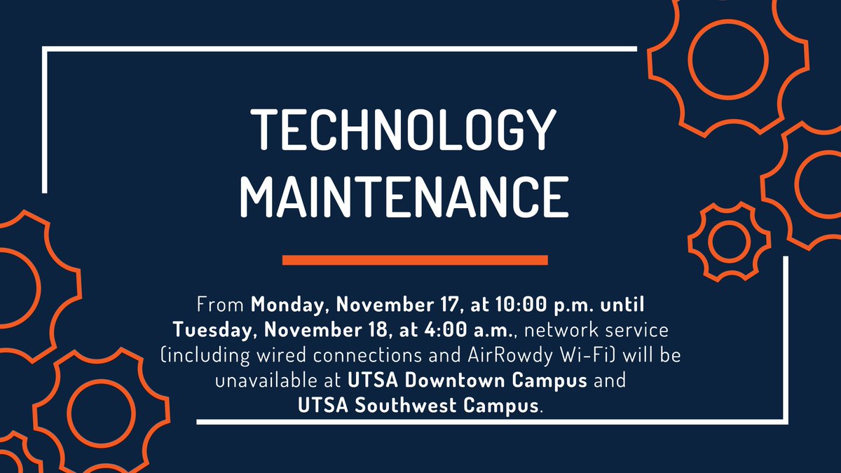 UTS_UTSA's tweet image. Heads up, &apos;Runners! From Nov. 17, at 10:00 p.m. until Nov. 18, at 4:00 a.m., network service (including wired connections and AirRowdy Wi-Fi) will be unavailable at UTSA Downtown Campus and UTSA Southwest Campus.

Thank you for your patience! #TechSolutions #TechCafé