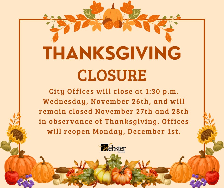 THANKSGIVING CLOSURE: City Offices will close at 1:30 p.m. on Wednesday, November 26th, and will remain closed on Thursday, November 27th and Friday, November 28th in observance of Thanksgiving. 🦃

Offices will reopen for normal business hours on Monday, December 1st.