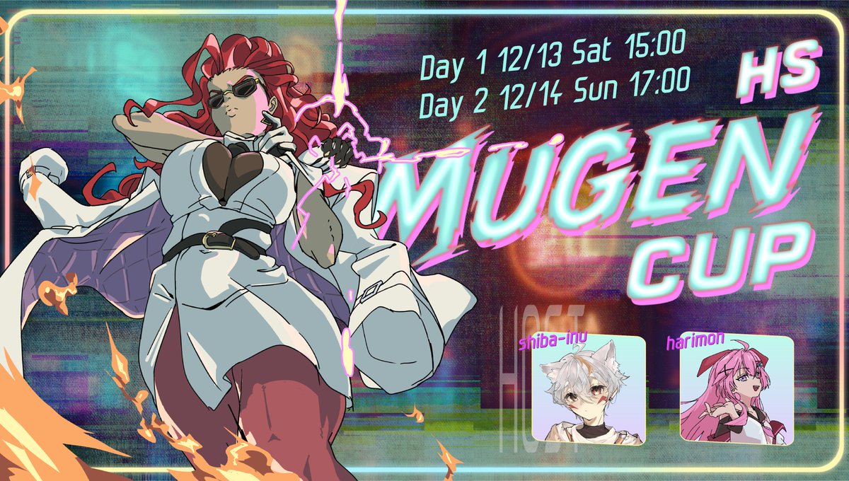 🎮 HS MUGEN CUP — 第二回戰
第一回戰中，見證了實況主們的熱血對決與觀眾的瘋狂喝采
這次將帶來更激烈的對戰與循環賽制
第二回戰正式登場！
Twitch主台：twitch.tv/awabiscay             
主辦：哈里蒙<a href="/Harimon0u0b/">哈里蒙 Harimon</a>/柴犬店長 <a href="/shibaInu0702/">柴犬店長 Shiba Inu 🐶個人勢VTuber</a> 
繪師：KAY <a href="/Kayshi0521/">Kay</a> 
美術：莎萌 <a href="/Samon_Boss/">Samon ✨ 👾commission open</a>