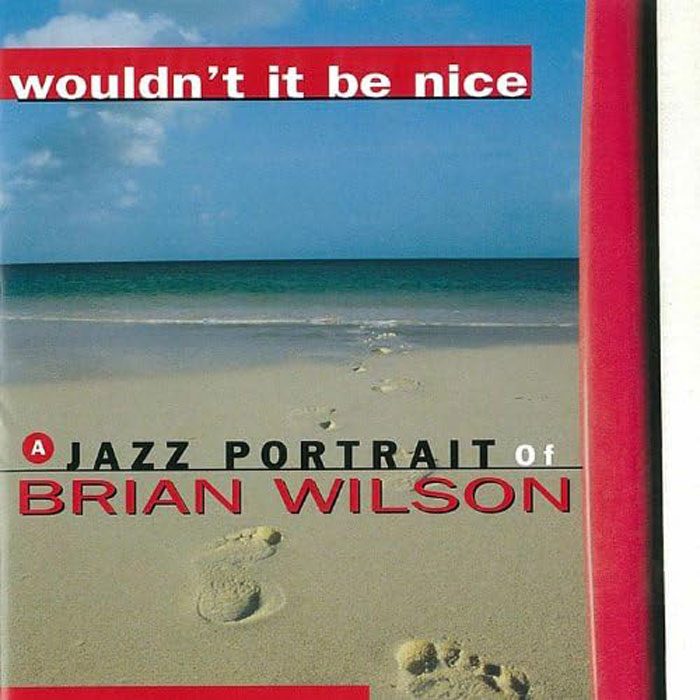 jazztimemusic's tweet photo. Various Artists "Wouldn’t It Be Nice A Jazz Portrait Of Brian Wilson". https://t.co/WvgmKHePiM vía @smoothjazzdaily. #jazz #smoothjazz #varios https://t.co/mEaIaoQxR1