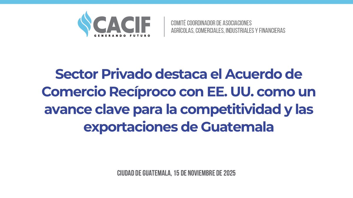 CACIFGuatemala's tweet image. #ComunicadoCACIF

Guatemala recupera acceso preferencial a EE. UU.: un impulso clave para nuestras exportaciones 🇬🇹

Lee el comunicado completo aquí 👇🏻

cacif.org.gt/sector-privado…