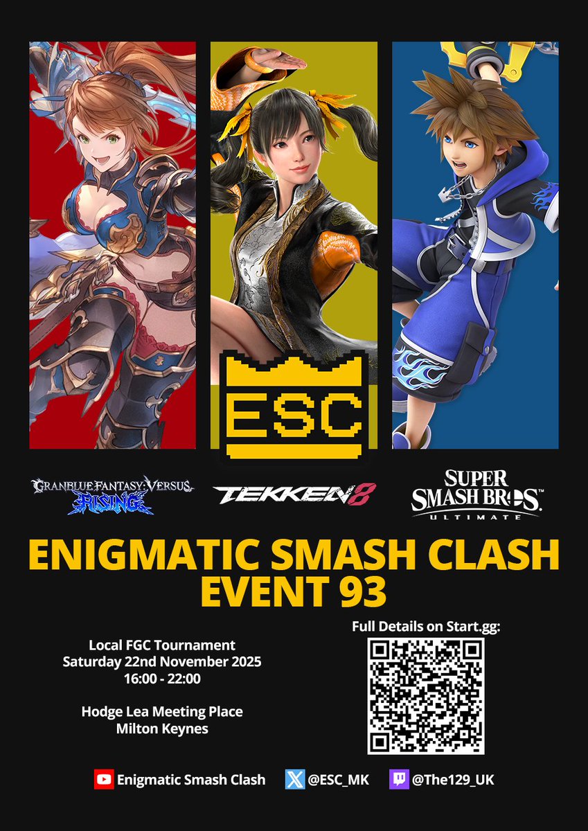 👑 ENIGMATIC SMASH CLASH - EVENT 93 IS ON THE WAY 👑

Date: Saturday 22nd November
Venue: Hodge Lea Meeting Place, Milton Keynes
Games: TEKKEN 8, Super Smash Bros. Ultimate, Granblue Fantasy Versus: Rising

Registration is live now on Start․gg! ❤️ 💛 💙
start.gg/tournament/eni…
