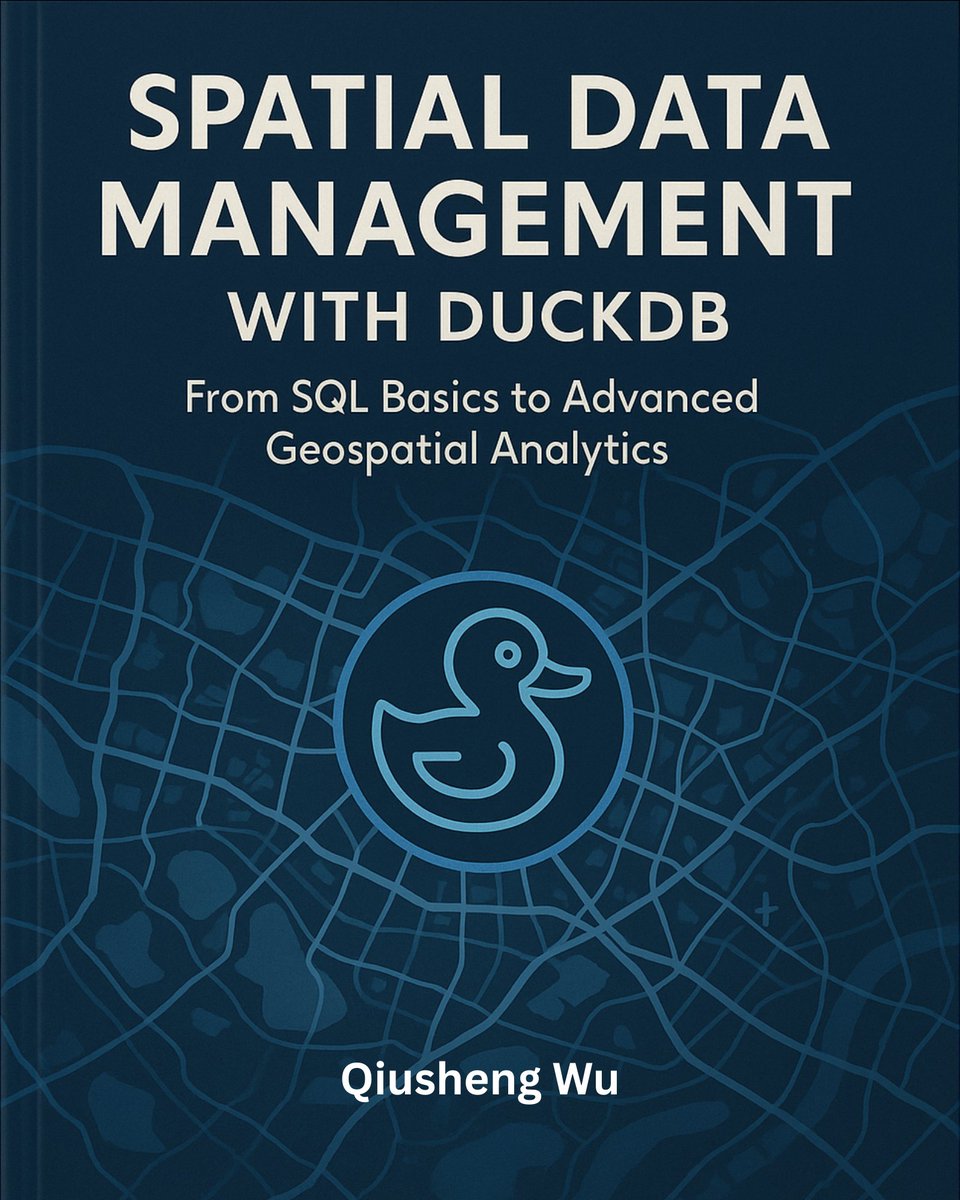 giswqs's tweet image. I’m thrilled to share that my new book (Spatial Data Management with DuckDB) is now published! 🎉

At 430 pages, this book provides a practical, hands-on guide to scalable geospatial analytics and visualization using DuckDB. All code examples are open-source and freely available…