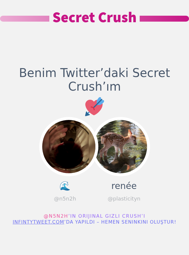 Benim Twitter’daki Secret Crush’ım <a href="/plasticityn/">renée</a>

➡️ infintytweet.me/secret-crush?l…
