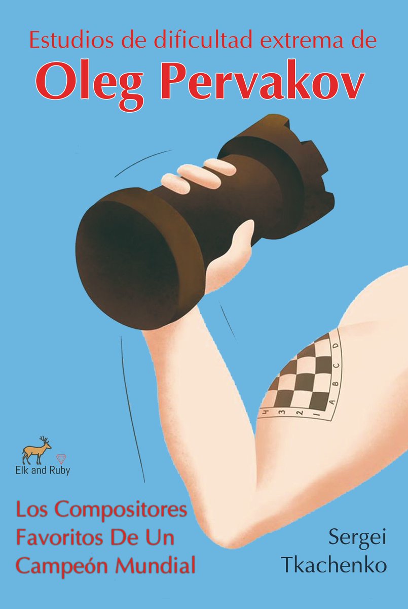 ilan_ruby's tweet image. Elk and Ruby publica Estudios de dificultad extrema de Oleg Pervakov: Los Compositores Favoritos De Un Campeón Mundial por Sergei Tkachenko

¡Nuestro decimoquinto libro en español! ¡Queremos más!
Comprar: amazon.es/dp/1916839959
Extracto: dropbox.com/scl/fi/80n23k7…