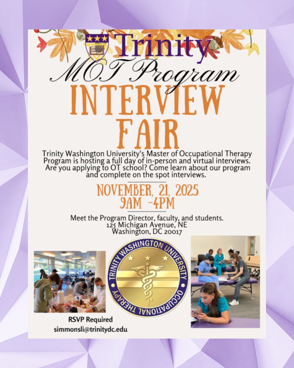 TrinityDC's tweet image. Interested in occupational therapy? Join us Nov. 21, 9am-4pm for our MOT Program Interview Fair! Meet faculty, students &amp;amp; learn about virtual interviews. RSVP required: simmonsli@trinitydc.edu 📍125 Michigan Ave NE #TrinityDC #OT #OccupationalTherapy #TrinityTigers