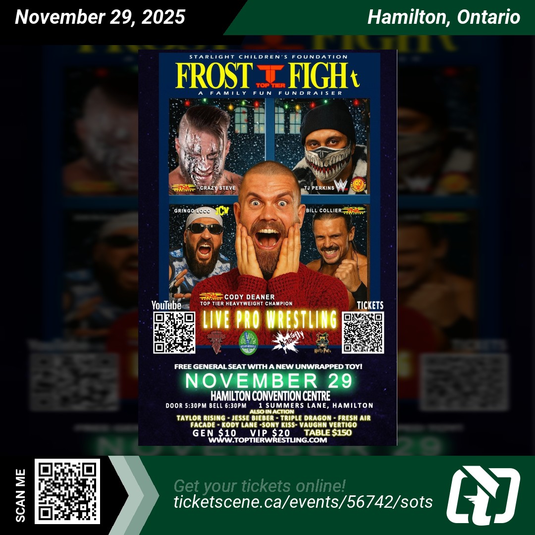 Ticketscene's tweet photo. TOP TIER WRESTLING presents FROST FIGHT at Hamilton Convention Centre on Saturday, November 29, 2025 at 6:30 pm
Get your tickets online https://t.co/aUJSnk6FyK
#hamilton #tickets #events #ticketscene #canadianevents #thingstodohamilton #supportlocalevents #eventtickets https://t.co/xRwSoTjoiq
