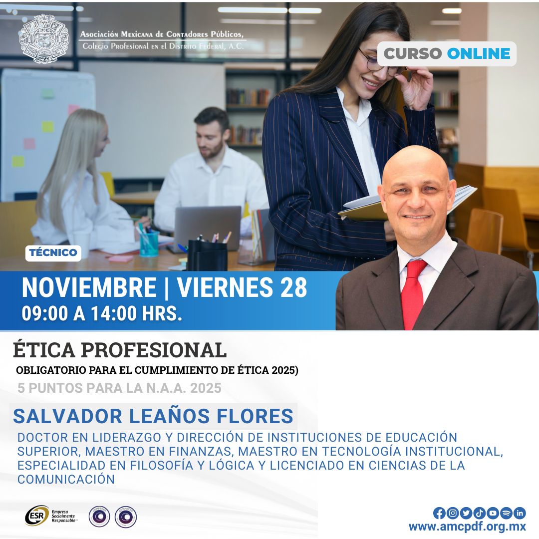 #Curso | Fortalece tu integridad profesional y cumple con la N.A.A. 2025 (Ética) mediante una reflexión profunda sobre responsabilidad, liderazgo y conducta profesional.

📆 28 de noviembre | Modalidad: Online 
amcpdf.org.mx/detalles-curso…