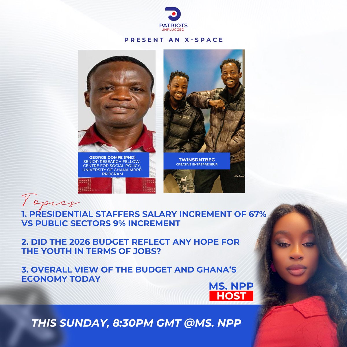 DashelleAdu's tweet image. Let's dive into the economy and the 2026 budget tomorrow on Patriots Unplugged with Dr. Domfe, an economist!
