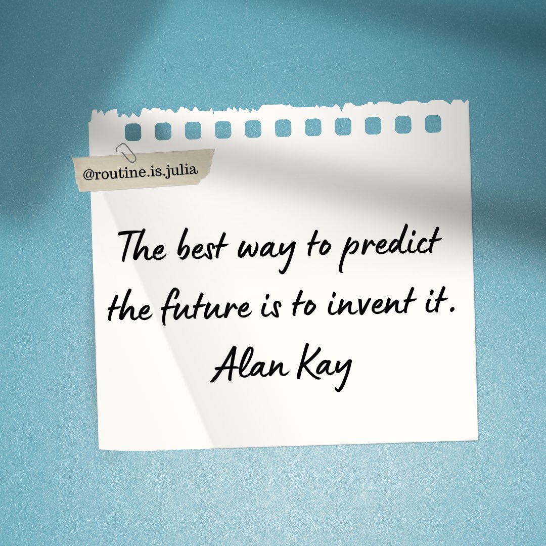 julia_routine's tweet image. 🌿
미래를 예측하는 가장 좋은 방법은 
그것을 창조하는 것이다.
-알랜 케이 -