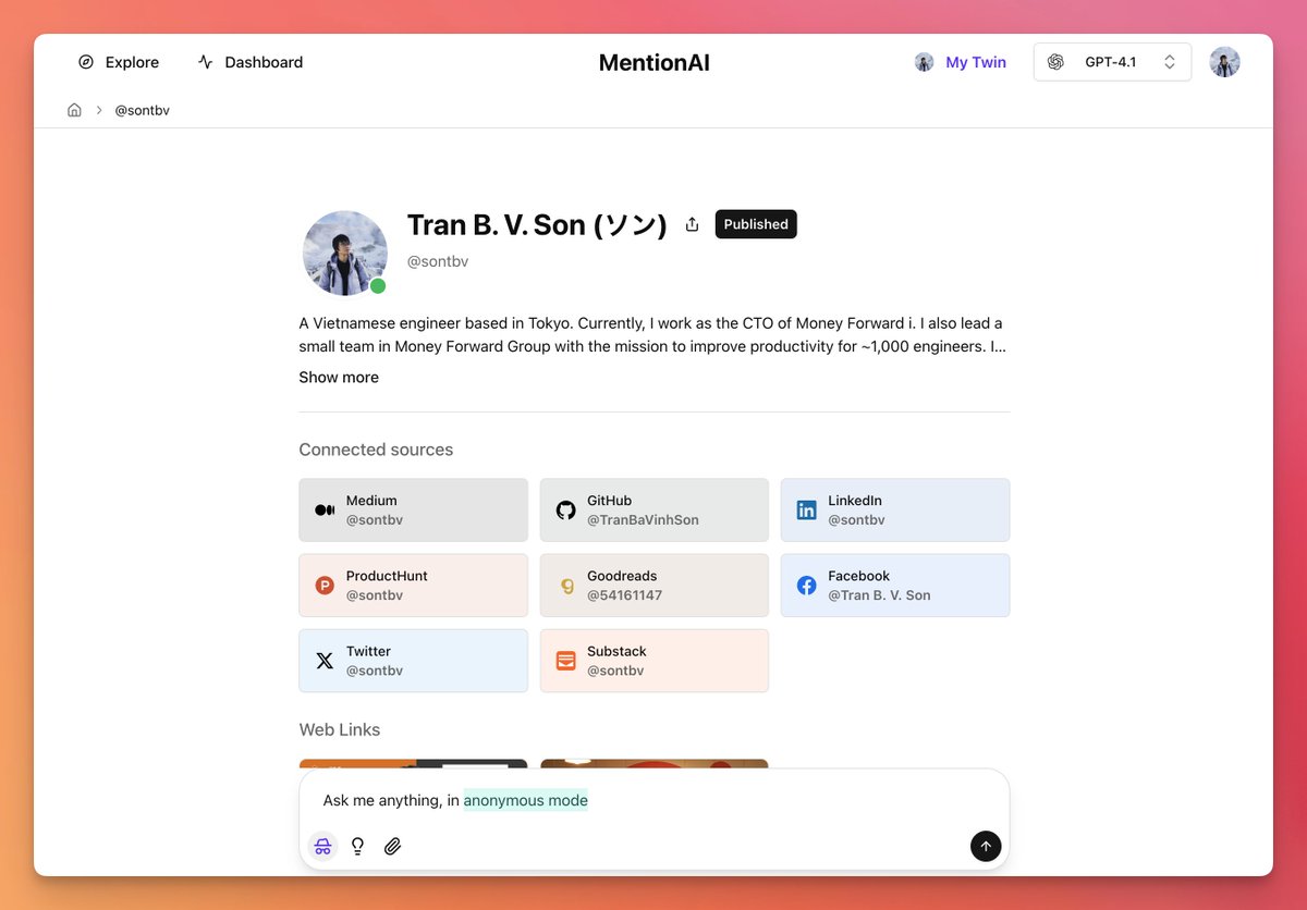 Anonymous mode is available on MentionAI. You can talk with me in private.

The future is one where everyone has their own AI digital profile on the internet, and others can casually talk with them anytime.

mentionai.io/@sontbv