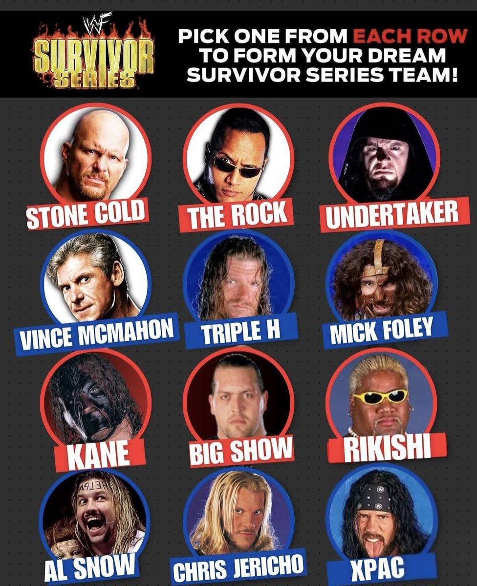 Pick one from each row to form your ATTITUDE ERA dream team Survivor Series team!