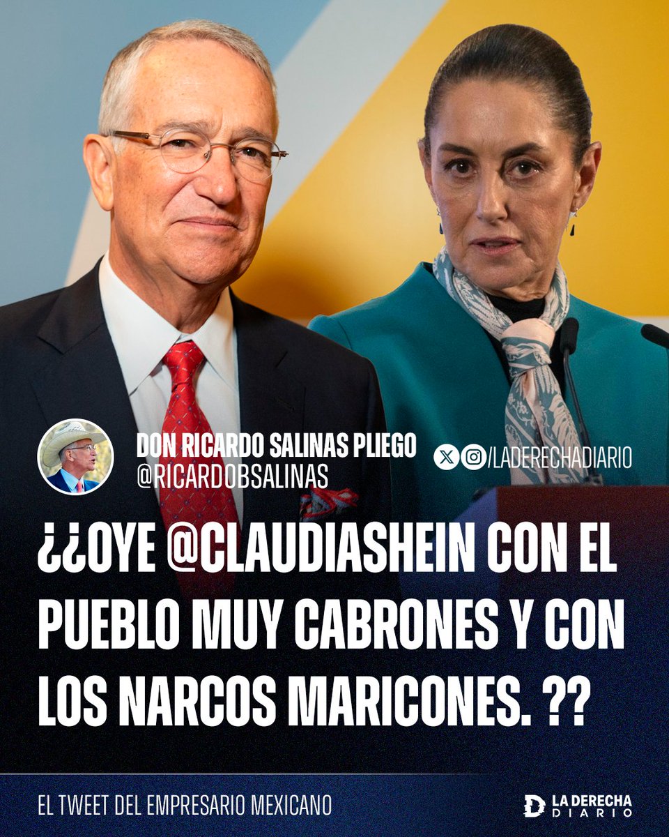 🚨🇲🇽 | #URGENTE El empresario libertario y principal opositor al narcogobierno mexicano, <a href="/RicardoBSalinas/">Don Ricardo Salinas Pliego</a>, explotó contra Claudia Sheinbaum: "¿¿Oye <a href="/Claudiashein/">Claudia Sheinbaum Pardo</a> con el pueblo muy cabrones y con los narcos maricones??".