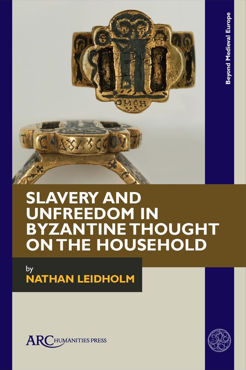 MedievalUpdates's tweet photo. Nathan Leidholm, Slavery and Unfreedom in Byzantine Thought on the Household (@ArcHumanities, November 2025)
https://t.co/dFq4UhGno7
https://t.co/pFgQLHEjuO
#medievaltwitter #medievalstudies #medievalsociety #Byzantium #Byzantine https://t.co/zOSKhH1Bfm