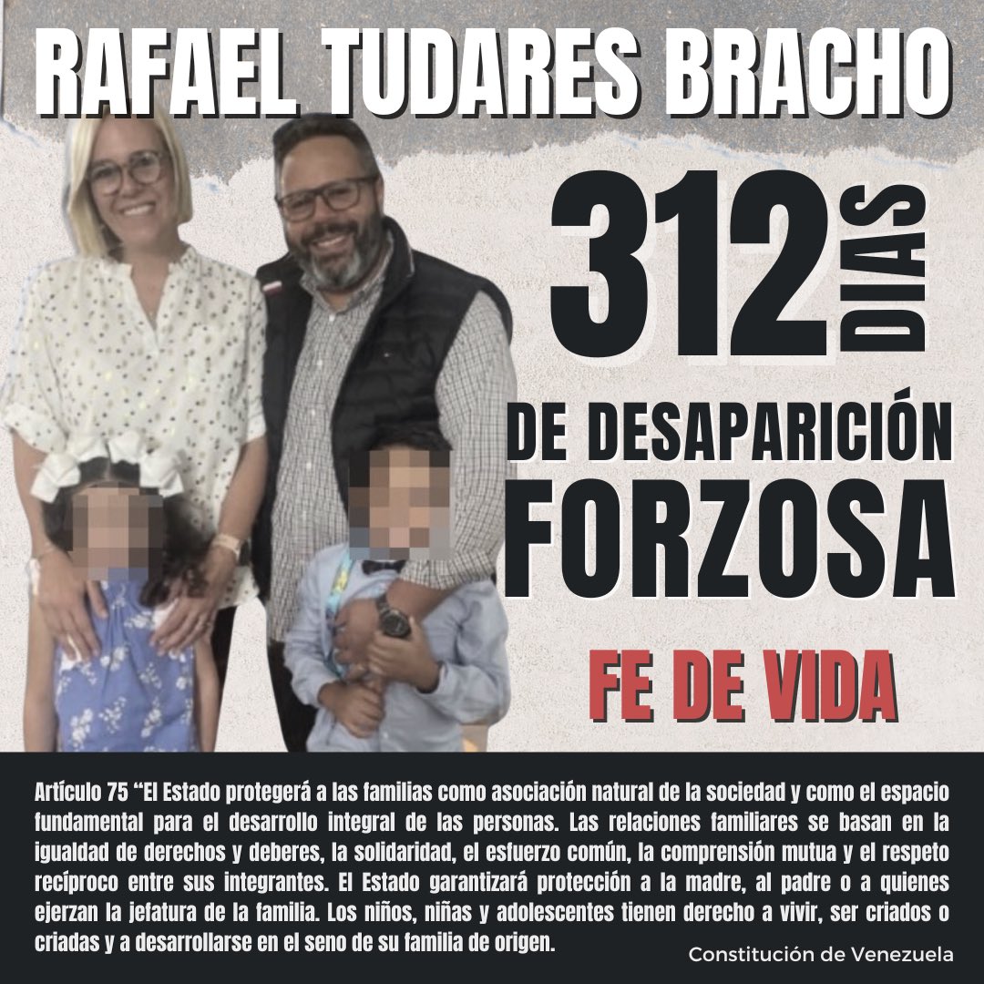 312 días de la detención arbitraria y desaparición forzada de mi esposo Rafael Tudares Bracho.

Esta situación viola derechos de nuestros dos niños, que incluso vieron cómo funcionarios encapuchados se llevaron a su papá, y los dejaron a ellos, en la calle, solos y desprotegidos.