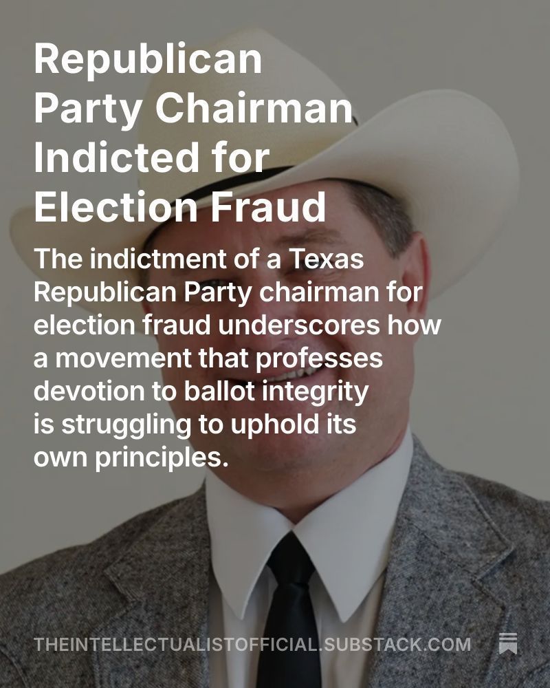 highbrow_nobrow's tweet image. Texas GOP chairman Kelly Giles faces felony election fraud charges for falsifying ballot paperwork, another potential failure for a party that has long claimed the mantle of election integrity.
open.substack.com/pub/theintelle…