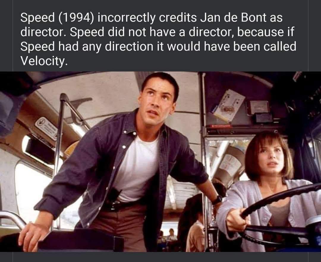 ThePhysicsMemes's tweet image. Speed did not have a director #computerscience