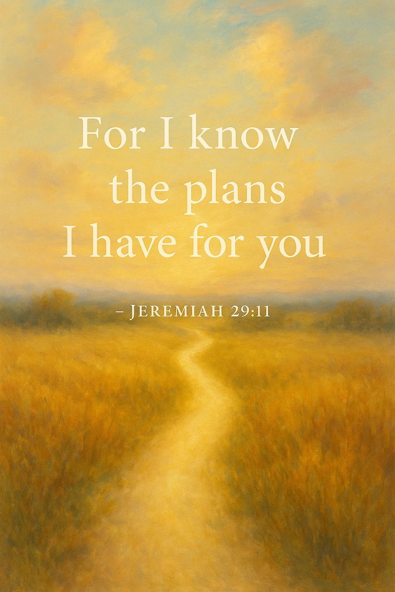 For I know the plans I have for you,” declares the LORD, “plans to prosper you and not to harm you, plans to give you hope and a future.