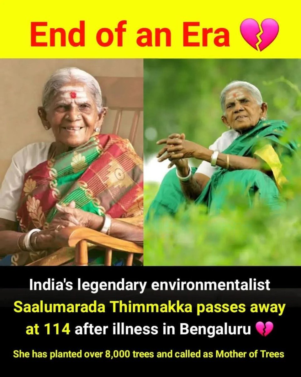 ॐ शांती 🙏 Legendary environmentalist Saalumarada Thimmakka has passed away at the age of 114 in Bengaluru after a prolonged illness Her extraordinary legacy planting &amp; nurturing hundreds of banyan trees along a stretch in Karnataka leaves an indelible mark on India's conservatio