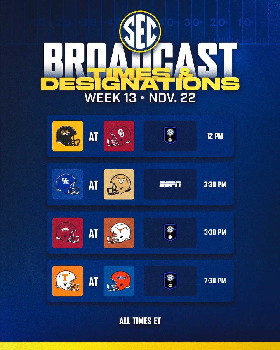 🚨 Broadcast Times &amp; Designations → Week 13

🔹 <a href="/MizzouFootball/">Mizzou Football</a> at <a href="/OU_Football/">Oklahoma Football</a> • 12 PM ET • ABC
🔹 <a href="/UKFootball/">Kentucky Football</a> at <a href="/VandyFootball/">#14 Vanderbilt Football</a> • 3:30 PM • ESPN
🔹 <a href="/RazorbackFB/">Arkansas Razorback Football</a> at <a href="/TexasFootball/">Texas Football</a> • 3:30 PM • ABC
🔹 <a href="/Vol_Football/">Tennessee Football</a> at <a href="/GatorsFB/">Florida Gators Football</a> • 7:30 PM • ABC

#SECFB x #ItJustMeansMore