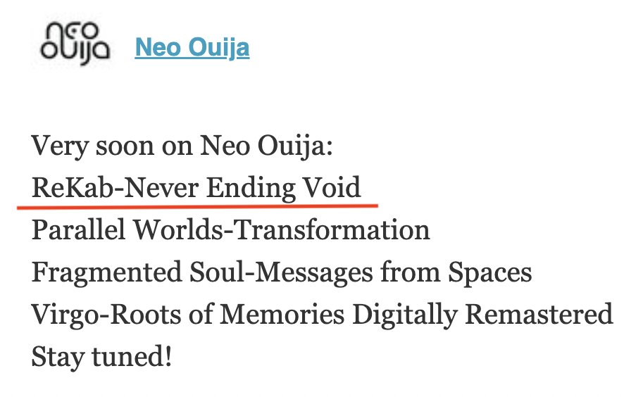 polaris75's tweet image. ReKaBが生前に告知していた楽曲、続報。

Neo Ouijaからメールが来て、今後のリリース・タイトルの中にRekaBの名前が。
コンピレーションではなく、ミニアルバムの可能性も期待できる。

頑張って、踏ん張って、生きて待つ！