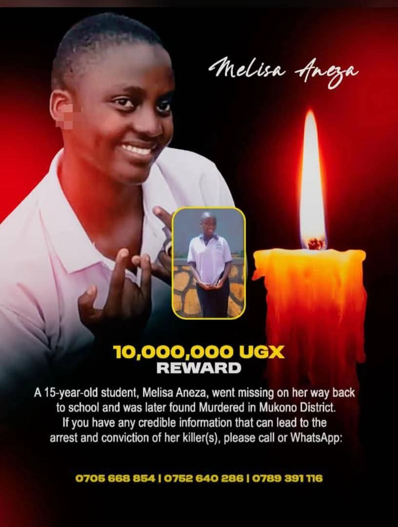Melissa Aneza, my biological daughter went missing on the 04th/11/2025 while returning back to school. All the search hit a dead end until 10th/11/2025 when her lifeless body was discovered in kyampisi Mukono district.
