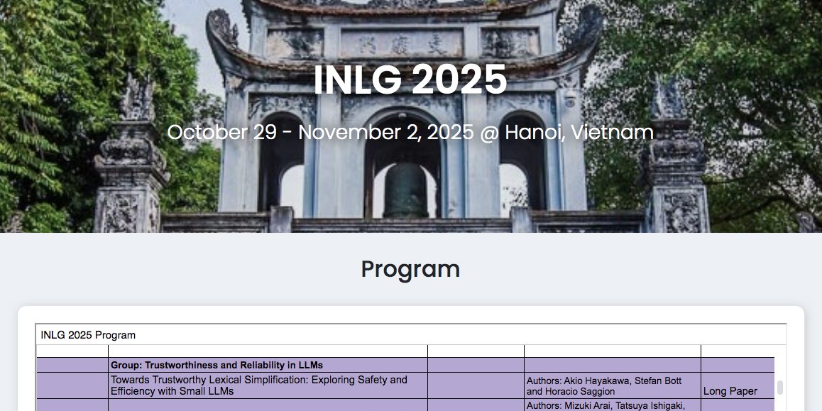 talnupf's tweet image. 📜Well done Akio!!! for your paper at INLG 2025 on Towards Trustworthy Lexical Simplification: Exploring Safety and Efficiency with Small LLMs  Akio Hayakawa, Stefan Bott, @h_saggion
aclanthology.org/2025.inlg-main…… #LLMs #TextSimplification #INLG2025 @idem_EU