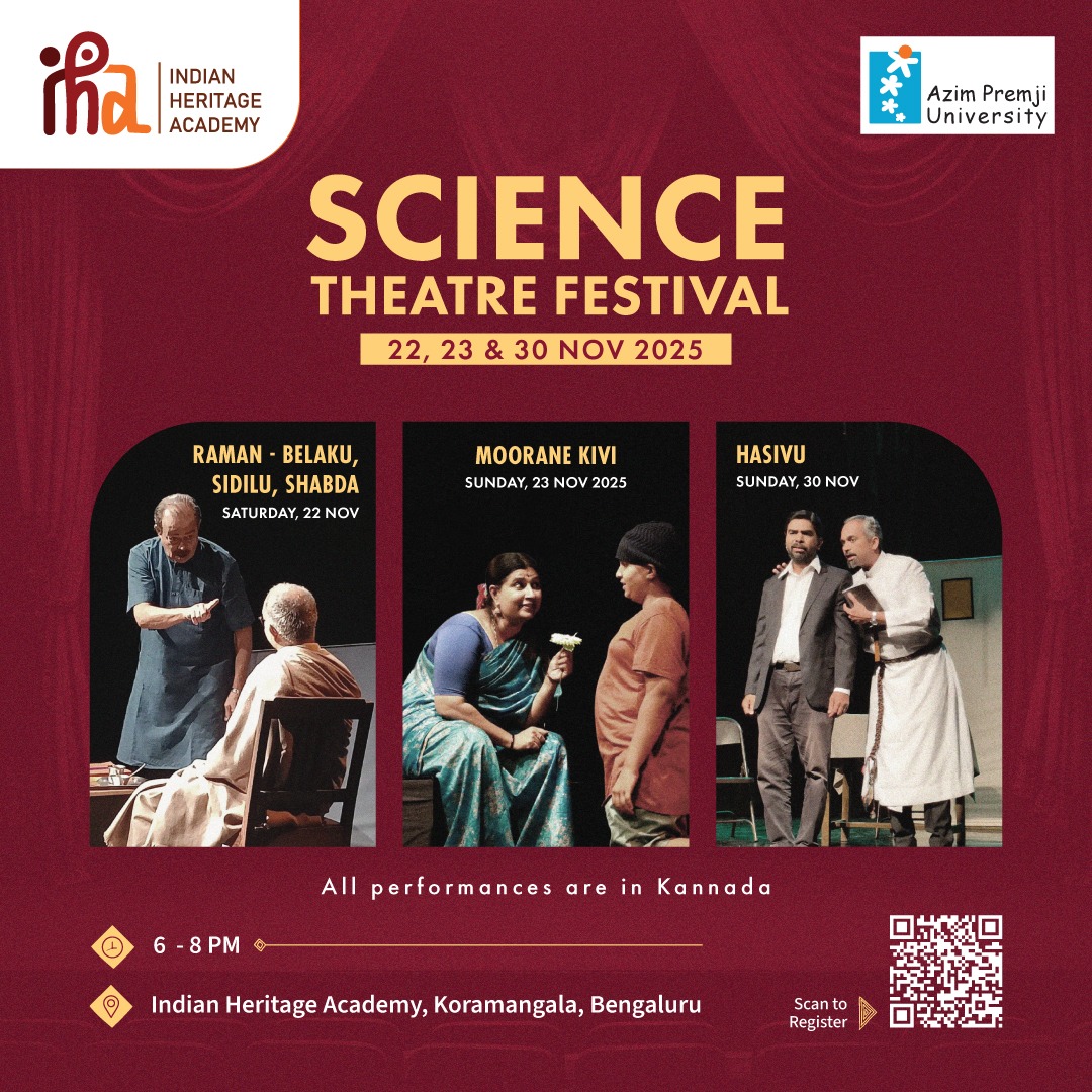 azimpremjiuniv's tweet image. Great science begins with curiosity — and great theatre begins with stories worth telling.

At the Science Theatre Festival at IHA, three Kannada plays bring extraordinary lives to the spotlight:

• Raman — Belaku, Sidilu, Shabda, on CV Raman and his discovery that changed how…