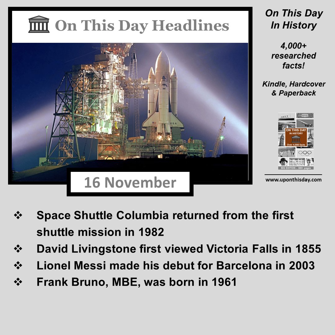 uponthisday's tweet image. #OnThisDay Headlines #OTD

- #SpaceShuttleColumbia returned from the 1st shuttle mission in 1982
- #DavidLivingstone first viewed #VictoriaFalls in 1855
- #LionelMessi made his debut for Barcelona in 2003
- #FrankBruno, MBE, was born in 1961

More here uponthisday.com/on-this-day-in…