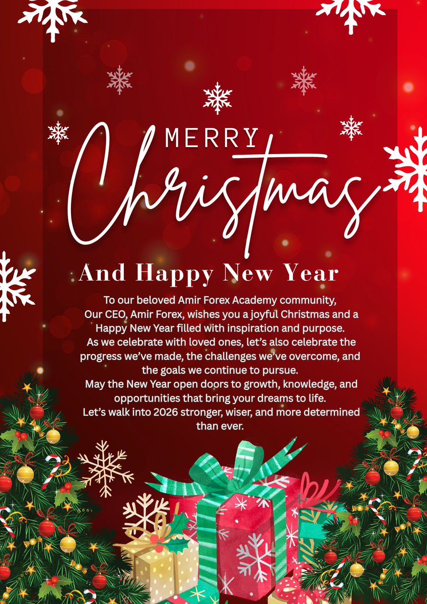 AMIRFOREX_'s tweet image. Wishing the Amir Forex Academy community a joyful Christmas and a successful New Year.
From CEO Amir Forex—may 2026 be a year of growth, breakthroughs, and fulfilled dreams. 🎄
#amirforex
#amirforexacademy
#festiveseason