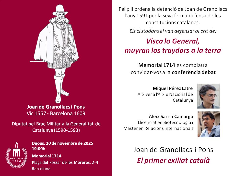 Memorial1714's tweet photo. Dijous @aleixsarri i @miquelpzlatre ens presentaran a:
JOAN DE GRANOLLACS I PONS
El primer exiliat català per enfrontar-se a #FelipII de #Castella per incomplir les Constitucions de #Catalunya (1591)
#Memorial1714
🗓️20/11
⏰19h
🚩Fossar de les Moreres 2 BCN https://t.co/CGv6pbeH1O