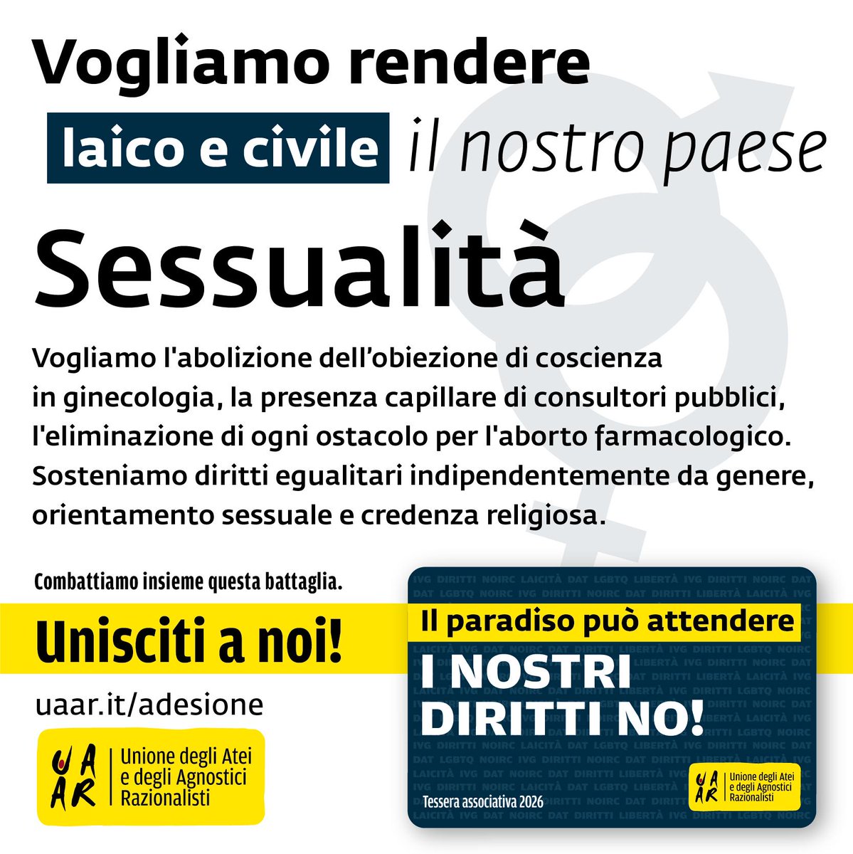 In Italia integralisti e clericali limitano l’autodeterminazione su aborto e contraccezione e i diritti delle persone lgbt.
È il momento di impegnarsi per un paese più laico e civile. 
Iscriviti all’Uaar o rinnova la quota già da ora per tutto il 2026! 👇
uaar.it/adesione