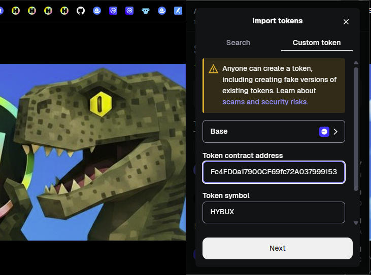 AdonisHytopia's tweet image. How to import $HYBUX to your MetaMask:

1) Open the MetaMask Browser extension

2) Go to Base network and click "import tokens"

3) Copy/paste the $HYBUX CA as custom token:
0xC0497fb3Fc4FD0a17900CF69fc72A03799915301

4) Klick "Next" and confirm to add the token

5) Your balance…