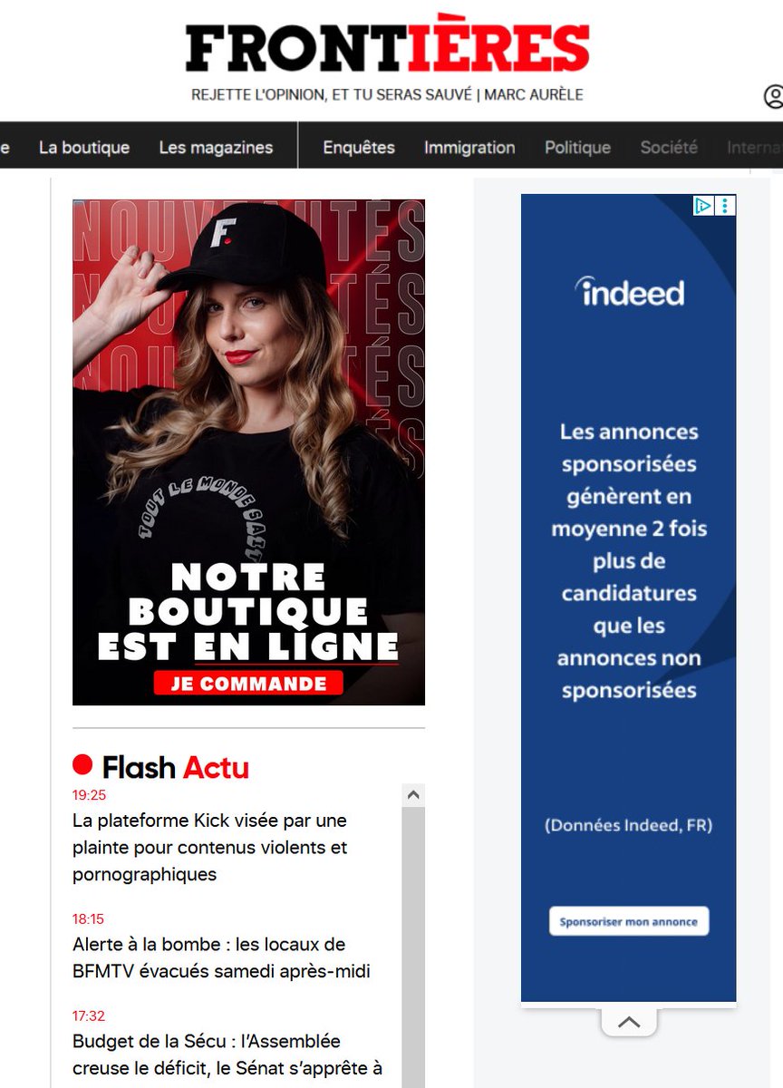 🚨 À propos d'annonces, <a href="/indeed/">Indeed</a>francais/@indeed, vos pubs sont sur le site identitaire #Frontieresmedia.fr, visé par des plaintes en diffamation d'ONGs de défense des droits humains, et qui vend dans sa boutique des t-shirts "On est chez nous".
Est-ce OK pour vous ?
#opFrontières