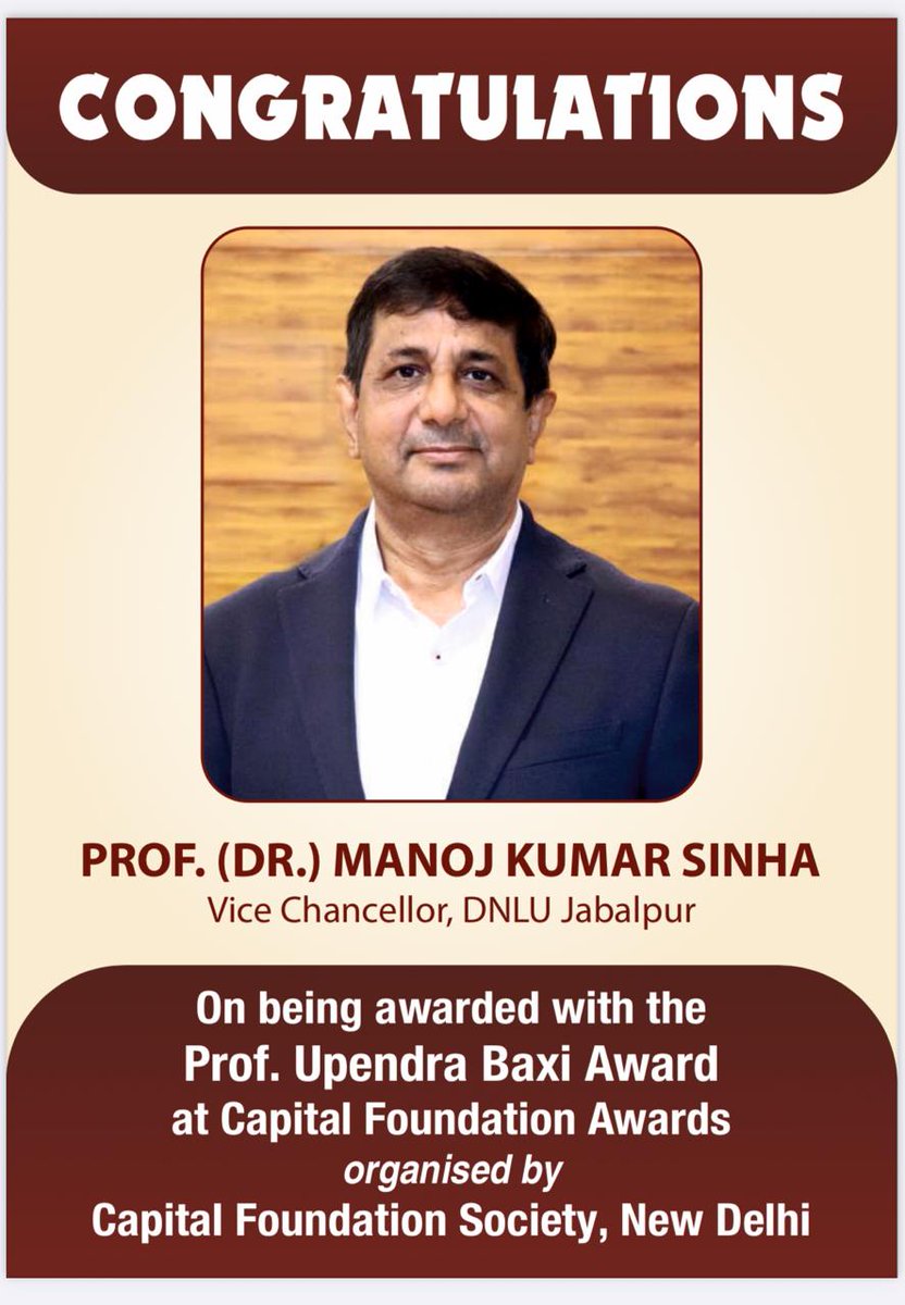 DNLUofficial's tweet photo. We are delighted to share that our Hon’ble Vice Chancellor Prof. (Dr.) Manoj Kumar Sinha @ProfManojksinha has been conferred with the prestigious Prof. Upendra Baxi Award at the Capital Foundation Awards, organised by the Capital Foundation Society, New Delhi. https://t.co/VKuvQXHmst