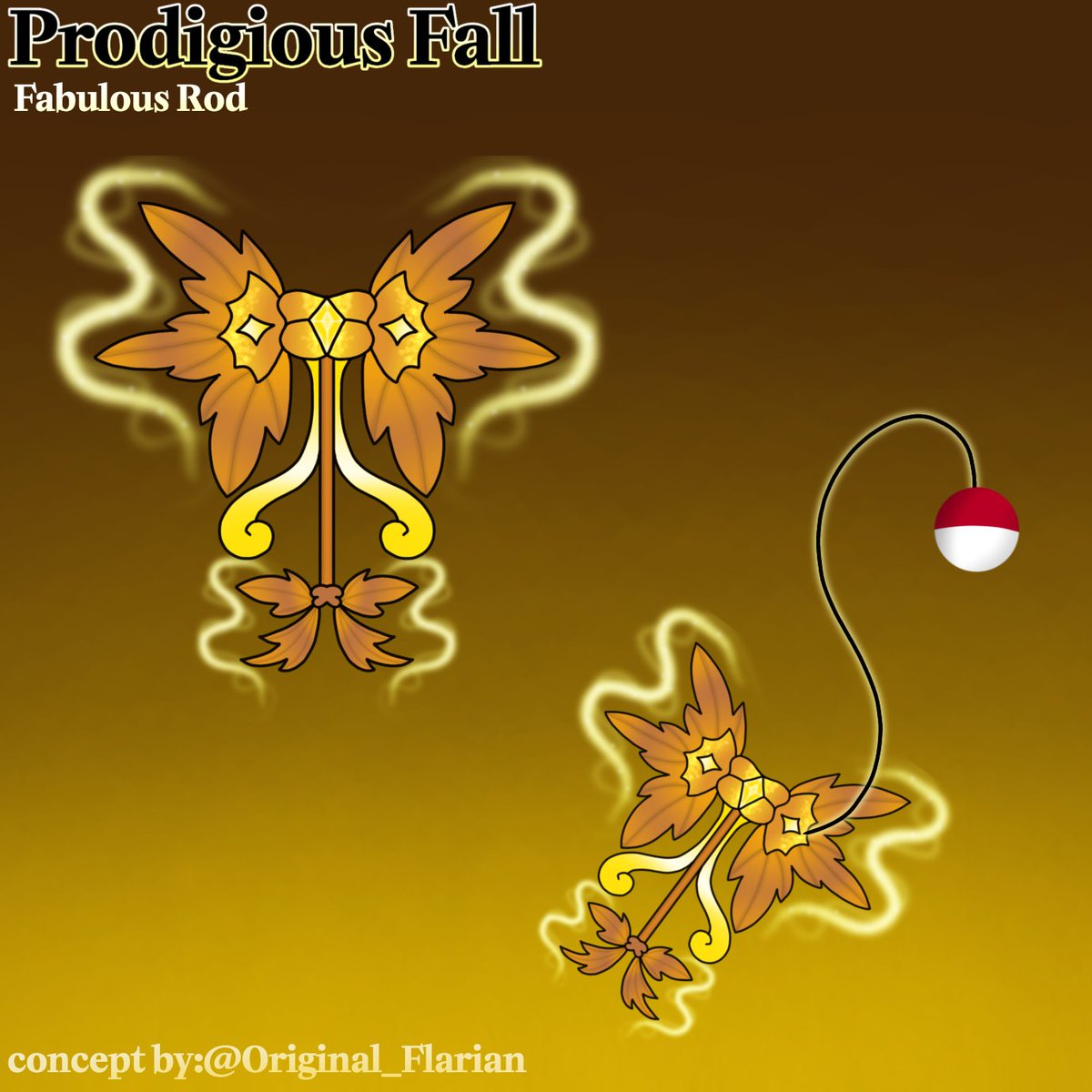 OriginalFlarian's tweet image. Hello @FischOnROBLOX , I&apos;ve made a skin concept art for the Fabulous Rod! which is the &quot;Prodigious Fall&quot;
#fisch #fischart
@WoozyNate @weebokun0046 @Kitsushins