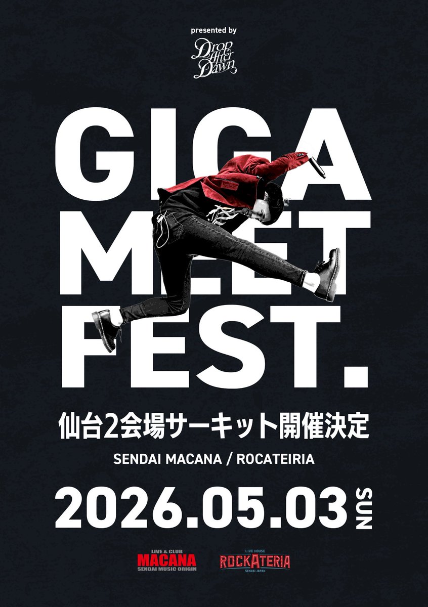 DafterD_2015's tweet image. 【大拡散希望】
2026.5.3(日)@ MACANA / ROCKATERIA
(2会場サーキット)

Drop After Dawn 主催
&quot;GIGA MEET FEST.&quot; 2026
開　催　決　定

11月22日(土)20:00JST
チケット販売情報、出演者第一弾解禁