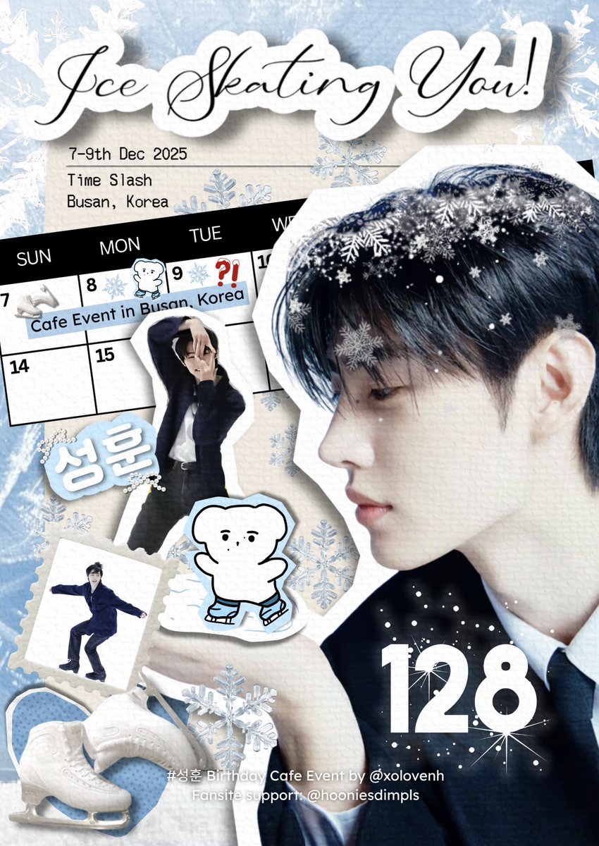 xolovenh's tweet image. 𝟮𝟬𝟮𝟱 𝙎𝙪𝙣𝙜𝙝𝙤𝙤𝙣 𝘽𝙞𝙧𝙩𝙝𝙙𝙖𝙮 𝘾𝙖𝙛𝙚 𝙀𝙫𝙚𝙣𝙩 ⋆✴︎˚｡⋆

*°⋆❆.⛸️ #ISYOU_1208 ༄.°
#눈속에서_성훈 ❄️🌨️

જ⁀➴ 📍 부산, 타임슬래시 🇰🇷 
—  @time_slash_cafe 

જ⁀➴ 🗓️ 25.12.07(일) - 25.12.09(화)

જ⁀➴ ⏰ 12:00 - 19:00

⛸️❄️by ᝰ.ᐟ @xolovenh
⋆✴︎˚｡⋆…