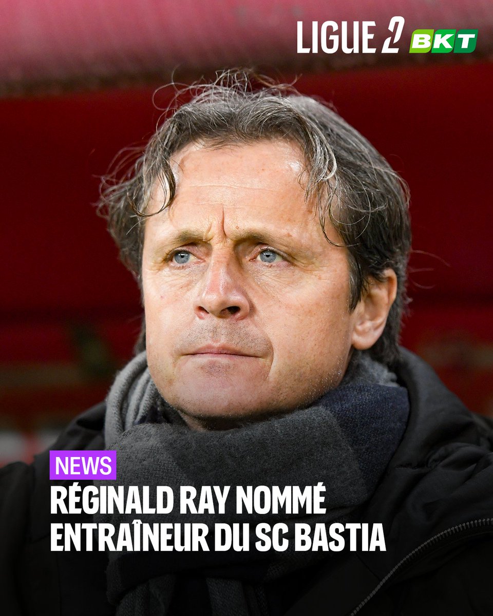 Le <a href="/SCBastia/">SC Bastia</a> officialise la signature de Réginald Ray en tant qu'entraîneur principal de l'équipe première ✍️