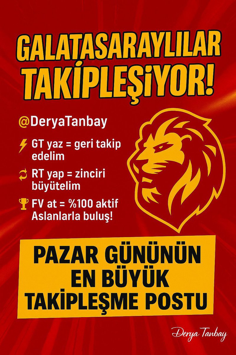 🎯 PAZAR GÜNÜNÜN EN BÜYÜK TAKİPLEŞME POSTU!

🦁 GALATASARAYLILAR BURADA BULUŞUYOR! 💛❤️

💥 Aslan ruhu kenetleniyor! 🔥

⚡ GT = Geri Takip
🔁 RT = Zinciri Büyüt
🏆 FV = Aktif Aslanlarla Buluş
✅ Takip edene dönüş!
