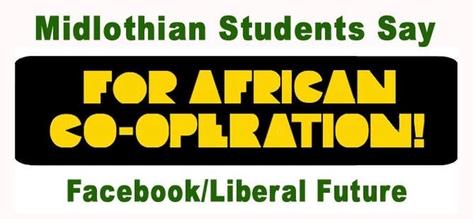 NationalLibera4's tweet image. Liberal Future:   Midlothian Students Say … For African Co-Operation! Facebook/Liberal Future facebook.com/photo/?fbid=81… RT #LiberalFuture #Midlothian #African