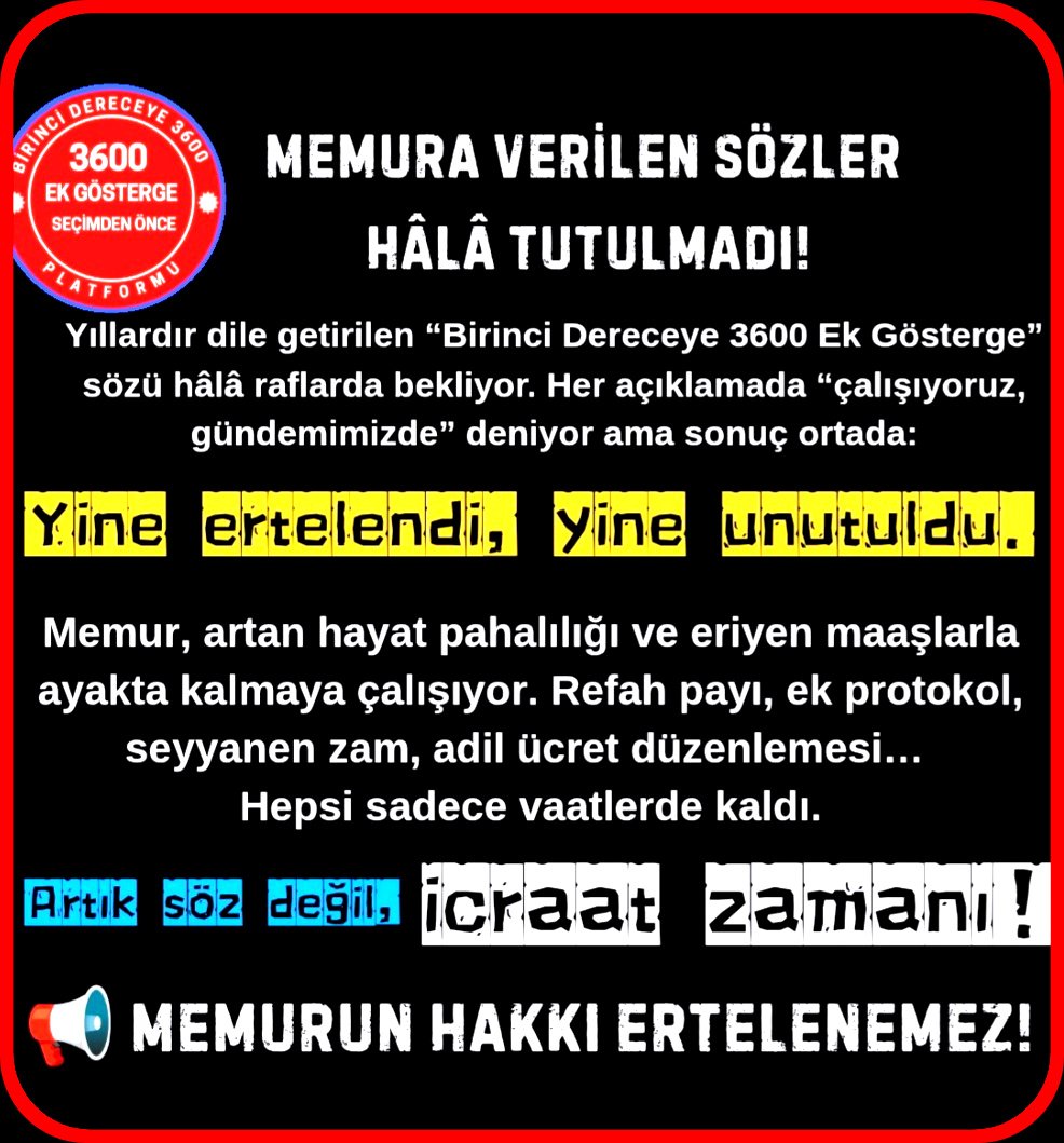 Hatırlatalım #BirinciDereceye3600 Ek Gösterge sözü verildi, yaklaşık üç yıl geçti!
Artık söz değil, icraat istiyoruz!#EmekliMemuradaSeyyanen
<a href="/RTErdogan/">Recep Tayyip Erdoğan</a> <a href="/dbdevletbahceli/">Devlet Bahçeli</a> <a href="/eczozgurozel/">Özgür Özel</a> <a href="/MDervisogluTR/">Müsavat Dervişoğlu</a> <a href="/isikhanvedat/">Prof. Dr. Vedat Işıkhan</a> <a href="/55erhanusta/">Dr. Erhan Usta</a> <a href="/cenginyurt52/">Cemal Enginyurt</a> <a href="/_aliyalcin_/">Ali YALÇIN</a> <a href="/OnderKahveci/">Önder Kahveci</a> <a href="/Akparti/">AK Parti</a>  @MHP