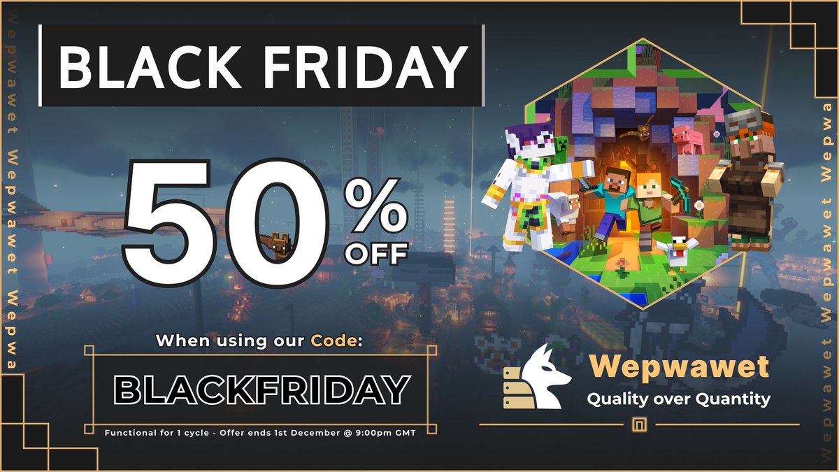 WepwawetHosting's tweet image. Black Friday Head Start!
We're doing a 50% OFF Discount.
When does it start? Right now!!!

Just use code “BLACKFRIDAY” at checkout for 50% OFF your first cycle.

wepwawet.net
#Sales #Discounts #Minecraft