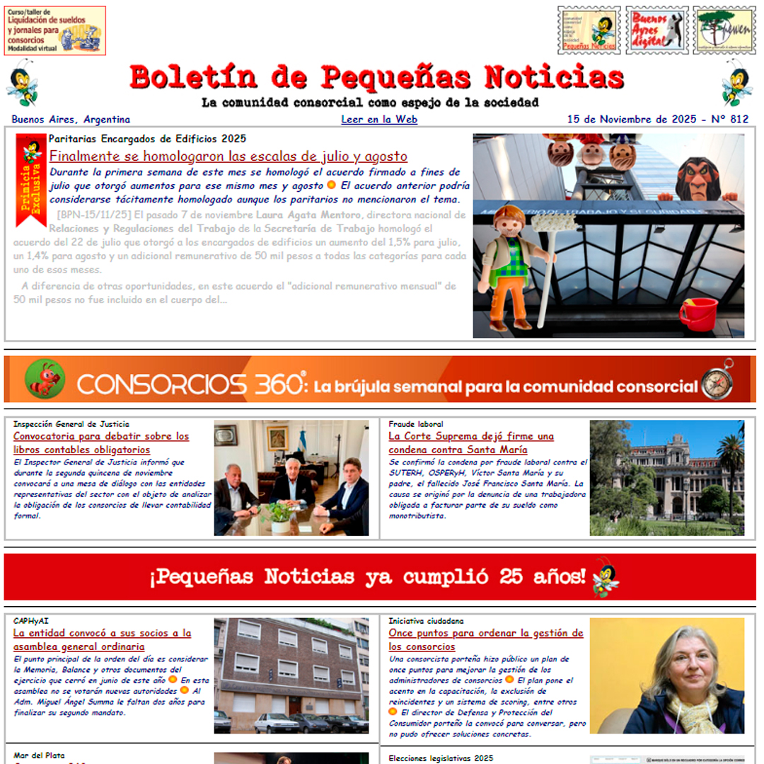Consorcios360's tweet image. ¡¡¡ Ya salió publicado el Boletín de Pequeñas Noticias Nº 812 con primicias e informes exclusivos !!!
tinyurl.com/yc675wyd
(25 años informando a la comunidad consorcial)
---
#Consorcistas #Administradores #Consorcios #Paritarias #Encargados #Inquilinos #GCABA #Medios #RPA
