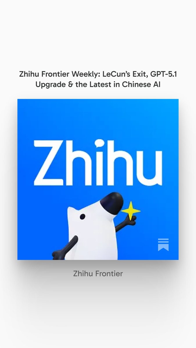 Zhihu Frontier Weekly | China &amp; Global AI Highlights

🚀 This week in AI: breakthroughs, bold moves, and hot debates shaping the landscape. From Meta’s LeCun leaving to start his own venture, to OpenAI’s GPT-5.1 getting warmer and more human-like, and Google introducing Nested