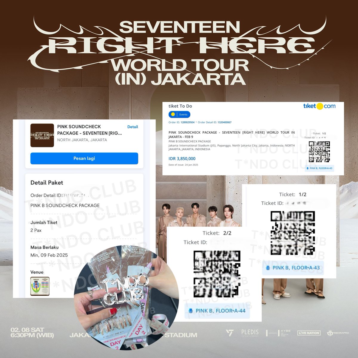 SEVENTEEN RIGHT HERE IN JAKARTA 2025 CONCERT
DAY 2 (ADD SHOW) • GENERAL SALE

VIP PINK B SC
BARRICADE • ROW A, SN UNDER 50
SECURED : 2 TIX

#proofjaswarbytndoclub #proofjastipbytndoclub

#SEVENTEEN_RIGHT_HERE_IN_JKT #SEVENTEEN_RIGHT_HERE_IN_JAKARTA #SVT_RIGHT_HERE_IN_JAKARTA